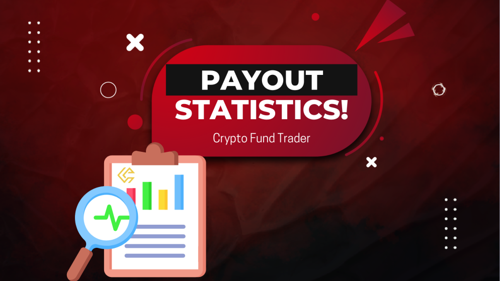 Crypto Fund Trader Payout Statistics – Better or Not?
