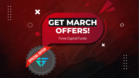 Forex Capital Funds March Offers – Go Get It!