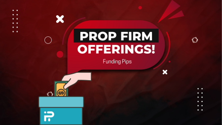 Funding Pips Offerings: Would you Consider them?