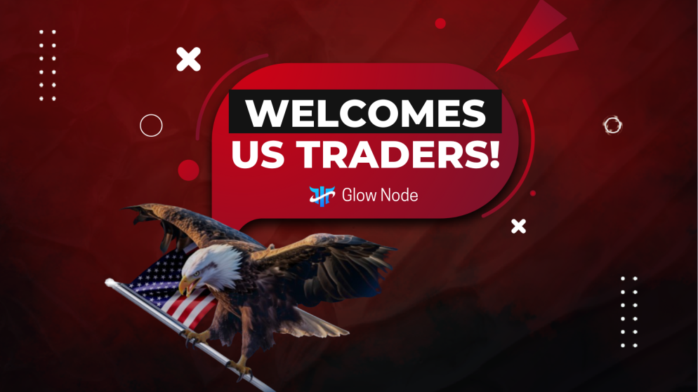 Glow Node Welcomes Back US Traders!