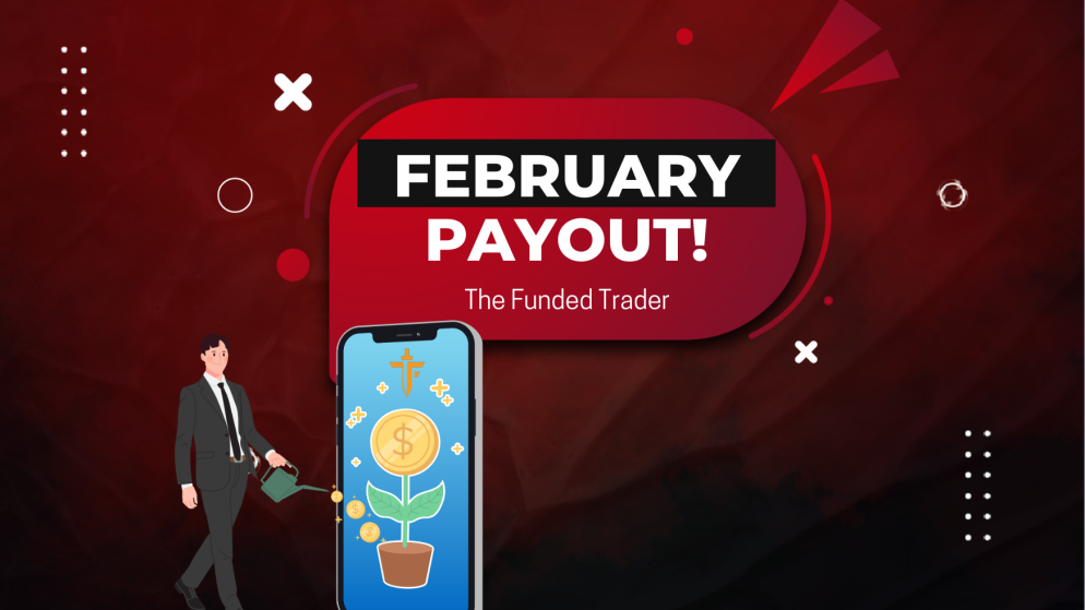 The Funded Trader February Payout – An Accomplishment?
