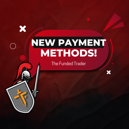 The Funded Trader New Payment Methods – More Convenience?