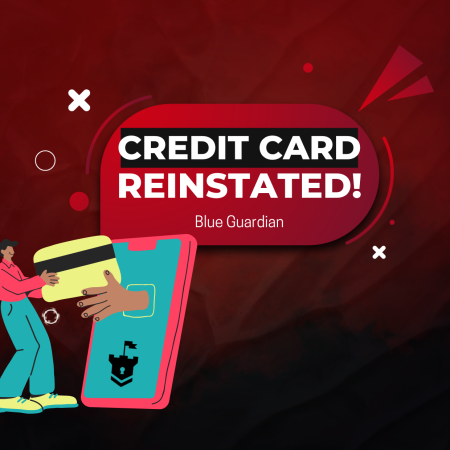 Blue Guardian Reinstatement of Credit Card: Available Once Again