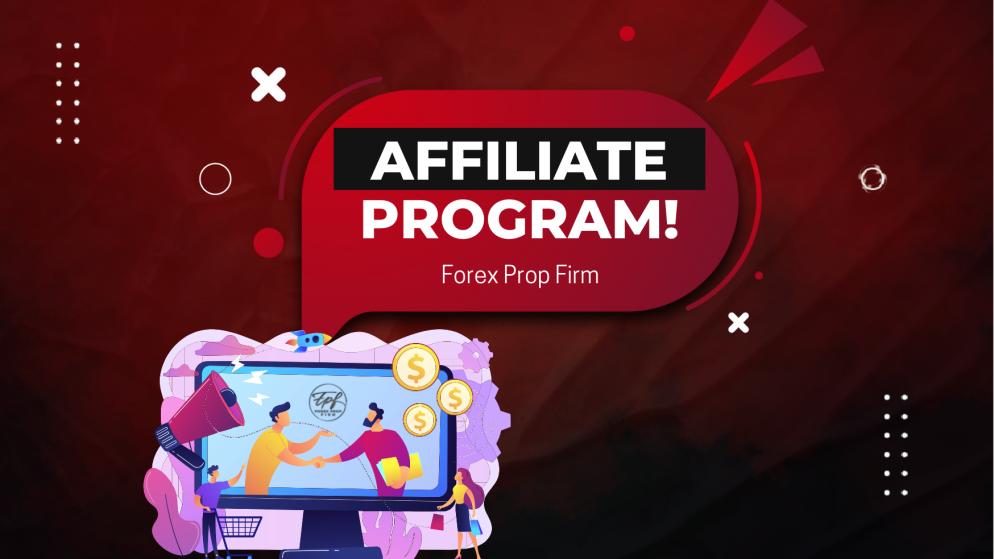 Forex Prop Firm Affiliate Program: Cultivating Opportunities!