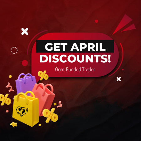 Goat Funded Trader April Discounts: Get them Now!