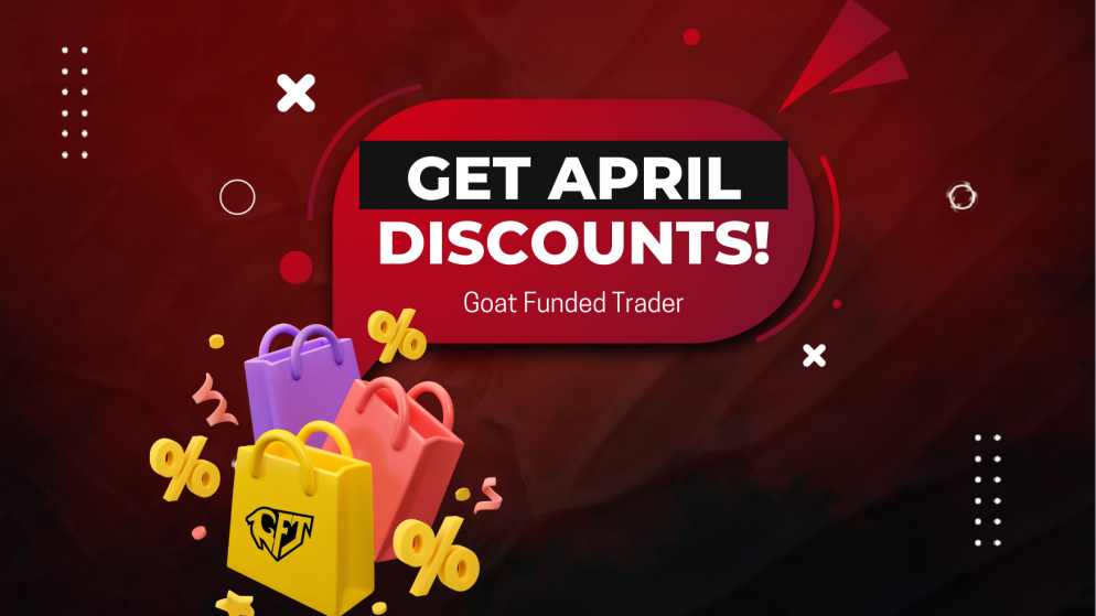 Goat Funded Trader April Discounts: Get them Now!