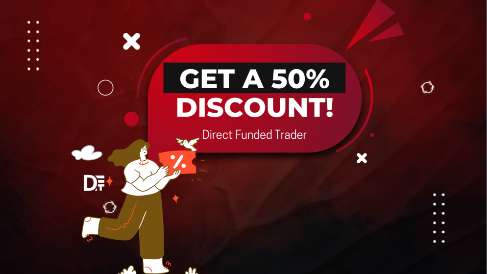 How to Get a 50% Discount for a Direct Funded Trader?