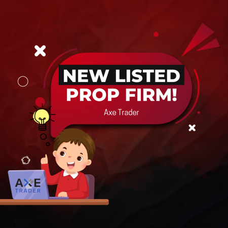 New Listed Prop Firm: Axe Trader + 25% Discount!
