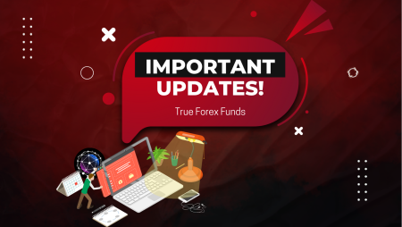 True Forex Funds Trading Platform Delay & Important Updates