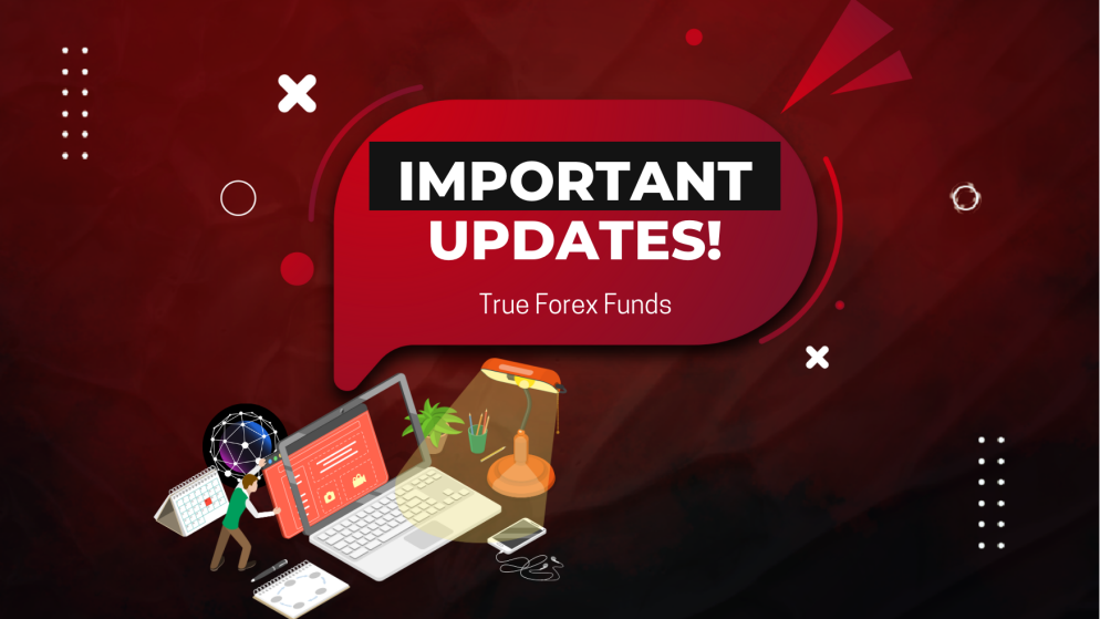 True Forex Funds Trading Platform Delay & Important Updates