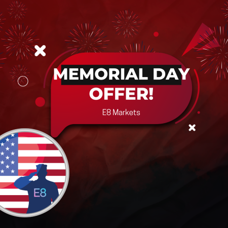 E8 Markets Memorial Day Offer: Get a 10% Discount!