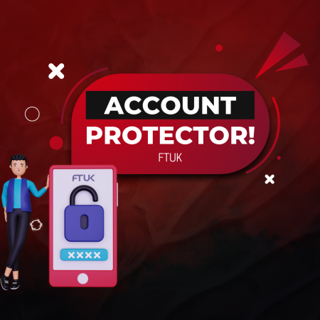 FTUK Account Protector: Stay in the Game Longer!