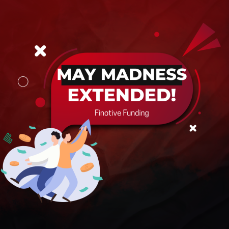 Finotive Funding May Madness Extension: Get it Now!