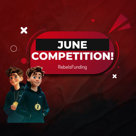 RebelsFunding June Competition: Looking for the Best Trader?