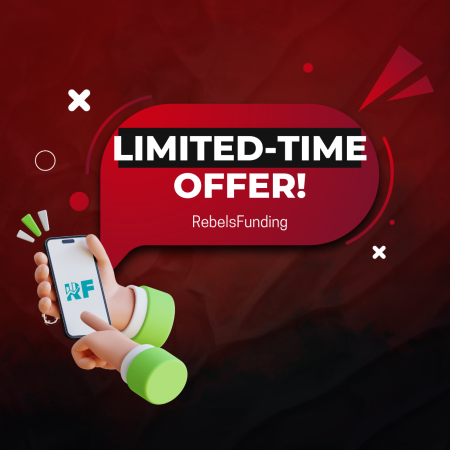 RebelsFunding Limited-Time Offer: Get it Now!