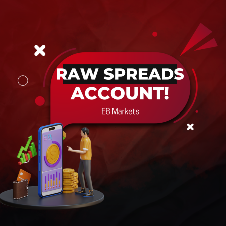 E8 Markets New Raw Spreads Account: Available as an Add-On