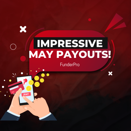 FunderPro May Payouts: Impressive Figure & Dedication!