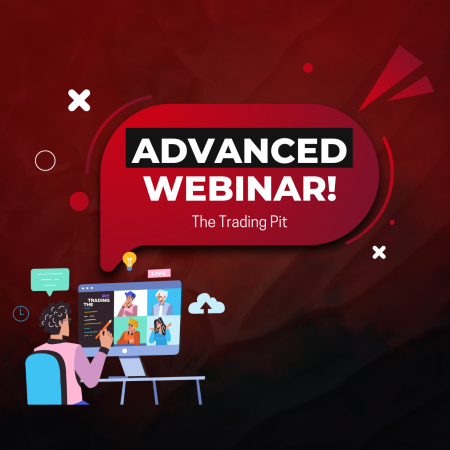 The Trading Pit Advanced Webinar Series: Join it Now!