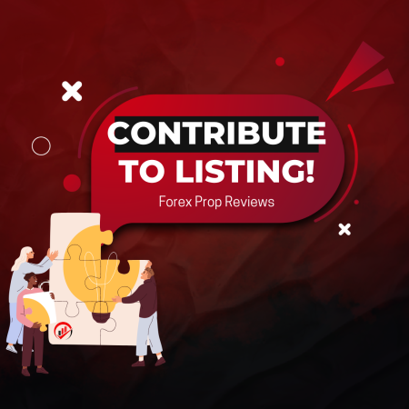 Contribute to Forex Prop Reviews Listing: Elevate the Best