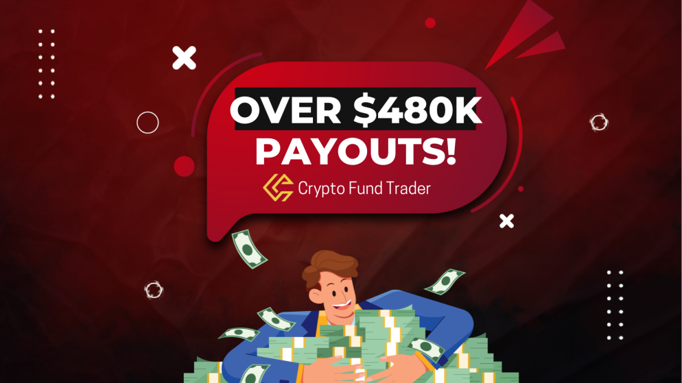 Crypto Fund Trader Payouts: Celebrates Over $480K Payouts