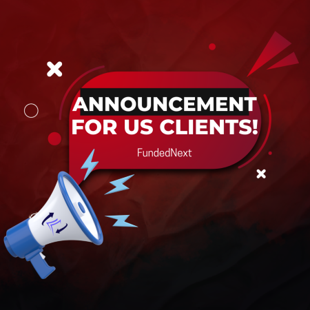 FundedNext Important Announcement for US-Based Clients