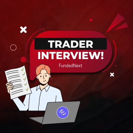 FundedNext Trader Ahmad Interview: A Successful Journey?