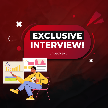 FundedNext Trader: Andrew & His Exclusive Interview