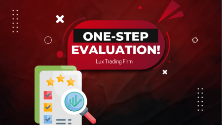 Lux Trading Firm One-step Evaluation: Your Choice?