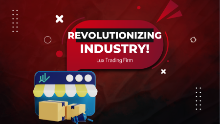 Lux Trading Firm: Revolutionizing the Prop Industry