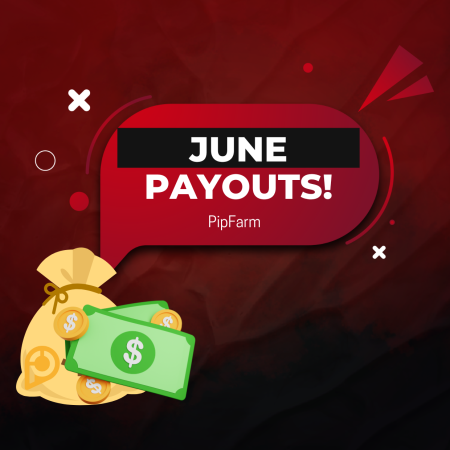 PipFarm June Payouts: Good or Bad?