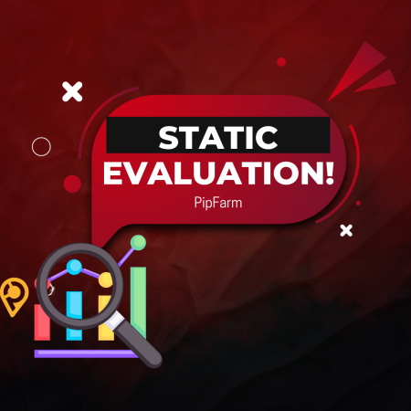 PipFarm Static Evaluation: Looking for this one?