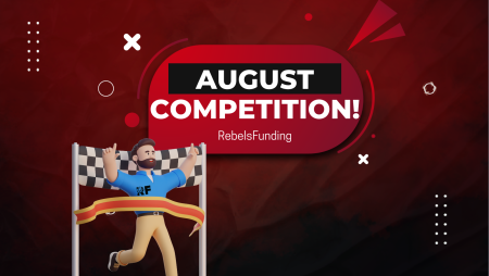 RebelsFunding August Trading Competition: Join it Now!
