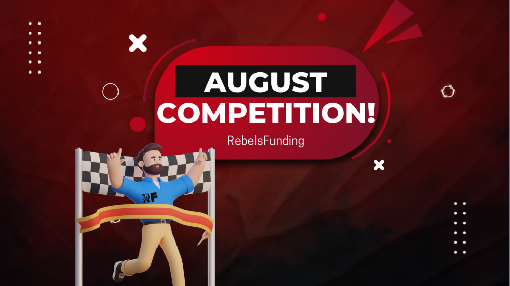 RebelsFunding August Trading Competition: Join it Now!