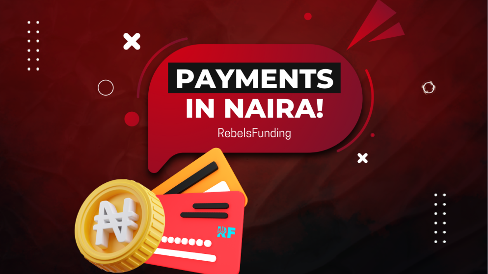 RebelsFunding Now Accepts Payments in Nigerian Naira
