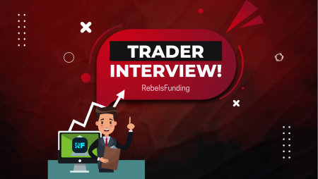 RebelsFunding Trader Interview: Tung Shares Successful Journey