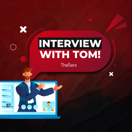 The5ers Trader Tom Interview: Withdrew Payout & Scaled 