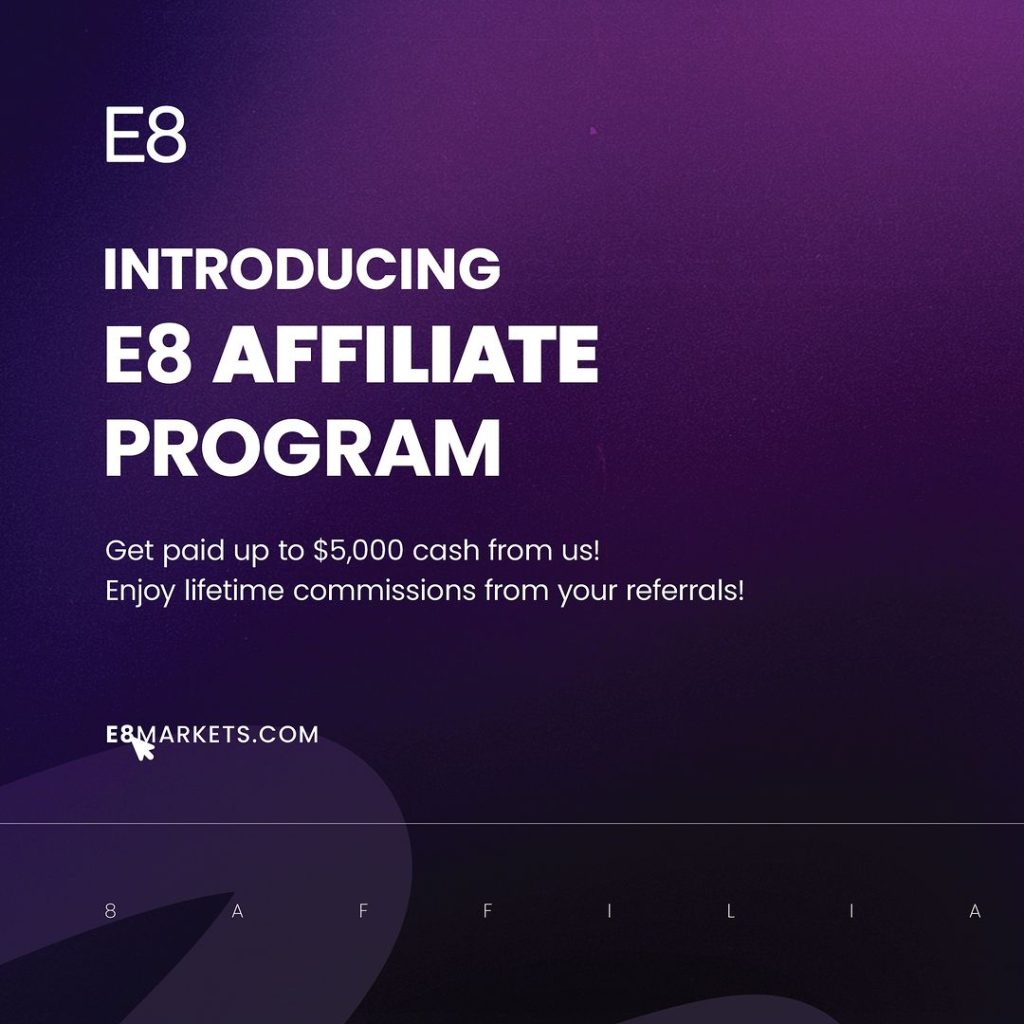E8 Markets is excited to share its new Affiliate Program, designed to reward affiliates with substantial cash prizes and commissions.