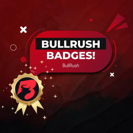 BullRush Badges: New Style to Reward Achievements!