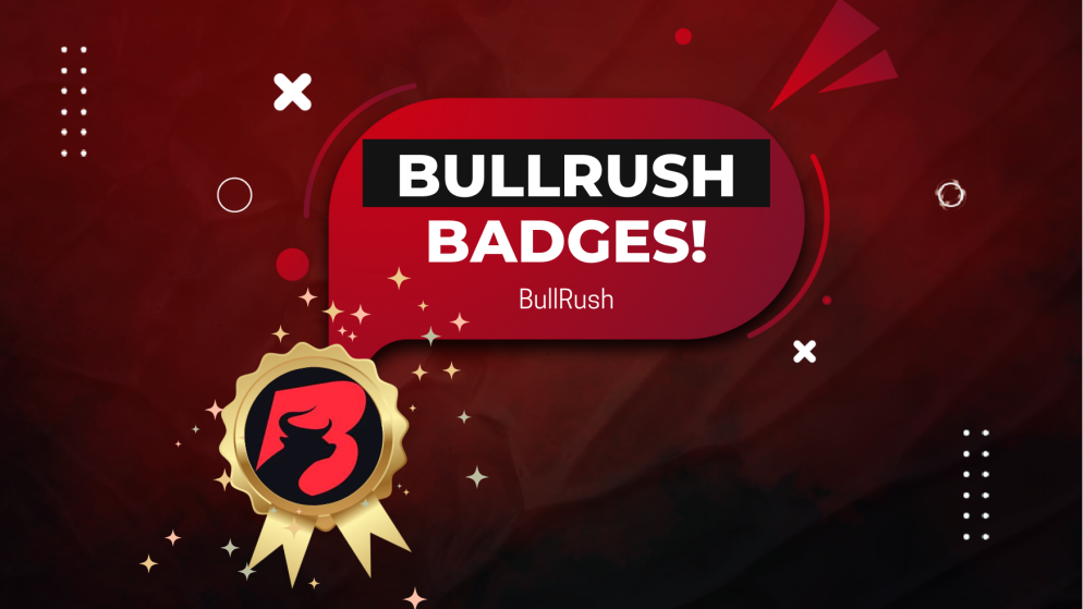 BullRush Badges: New Style to Reward Achievements!
