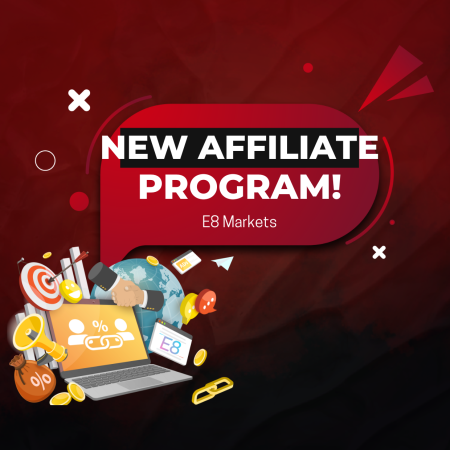 E8 Markets New Affiliate Program: Cash Prizes & Commissions