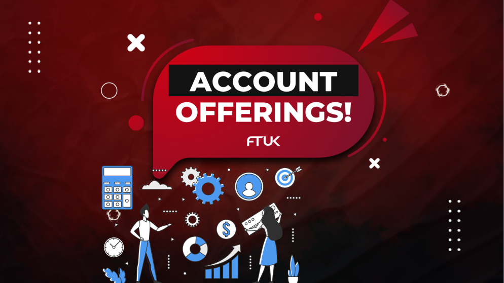 FTUK New Account Offerings: New Standards in Industry?