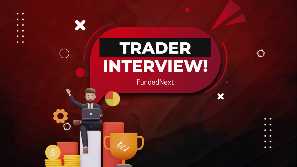 FundedNext Trader Interview: David Highlights Important Factors