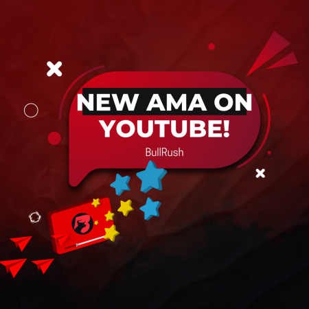 Get Your Questions Answered: BullRush New AMA on YouTube
