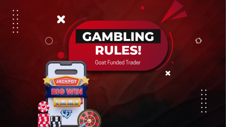 Goat Funded Trader Gambling Rules: Addressing Concerns