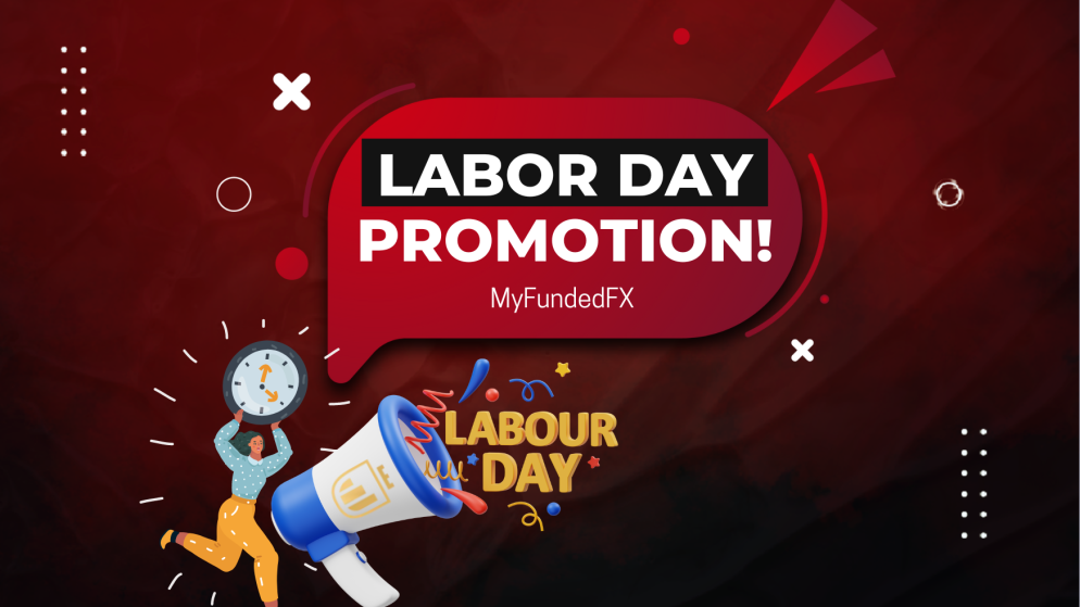 MyFundedFX Labor Day Promotion: Limited Availability