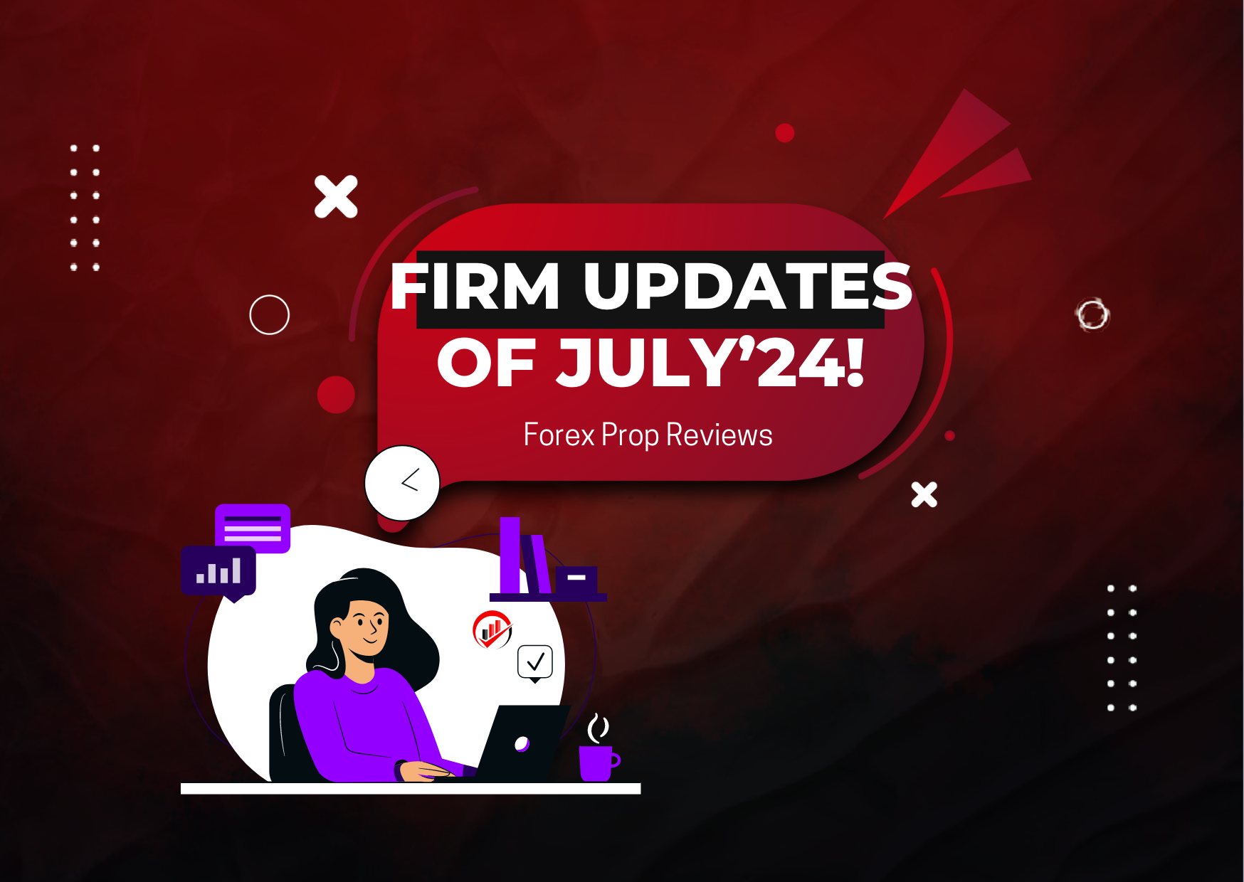 updates Images High Quality Grahic Prop Firm Updates of July! ALL IN ONE! - Forex Prop Reviews