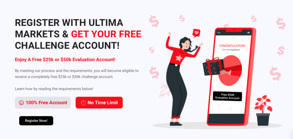 We are excited to remind you again that Ultima Markets is here with a chance to claim free $25k or $50k challenge accounts.