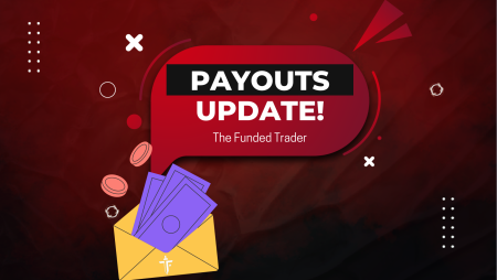 The Funded Trader Important Payouts Update