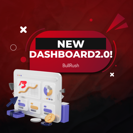 BullRush New Dashboard 2.0 + First Paid Competition