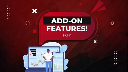FXIFY Add-ons: Delivers Flexibility & Protection